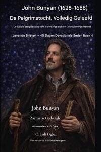 John Bunyan (1628-1688) De Pelgrimstocht, ten volle beleefd