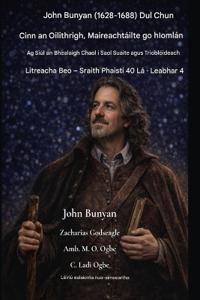 John Bunyan (1628-1688) Dul Chun Cinn an Oilithrigh, Maireachtáilte go hIomlán