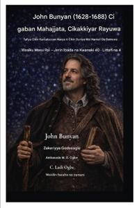 John Bunyan (1628-1688) Ci gaban Mahajjata, Cikakkiyar Rayuwa