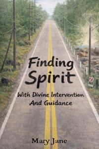 Bokomslag for "Finding Spirit With Divine Intervention and Guidance"