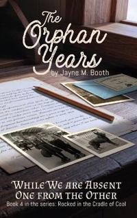 The Orphan Years