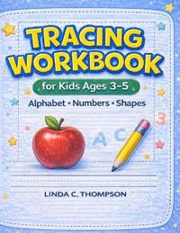 Tracing Workbook for Kids Ages 3-5