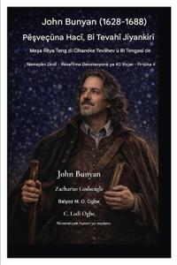 John Bunyan (1628-1688) Pêşveçûna Hacî, Bi Tevahî Jiyankirî