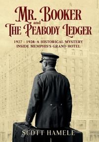 Mr. Booker and The Peabody Ledger