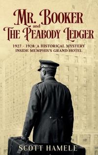 Mr. Booker and The Peabody Ledger