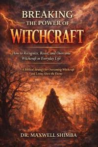 Breaking the Power of Witchcraft
