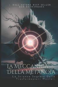 La Meccanica Della Metanoia