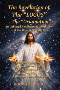 The Revelation of The "LOGOS"