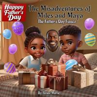The Misadventures of Miles and Maya