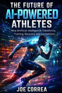 The Future of AI-Powered Athletes