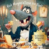 Rat Magee's Time to Eat!