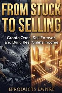 From Stuck to Selling