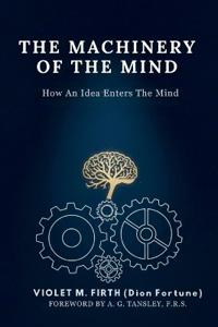 The Machinery of the Mind