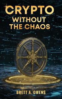 Bokomslag för "Crypto Without the Chaos"