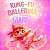 Kung-Fu Ballerina Kitty