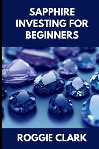 Sapphire Investing For Beginners