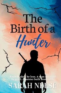 The Birth of a Hunter