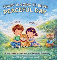 Today Is Going to Be My Peaceful Day