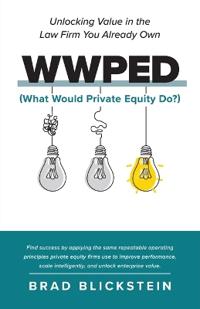 WWPED (What Would Private Equity Do)