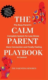 The Calm Parent Playbook