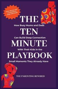 The 10-Minute Parent