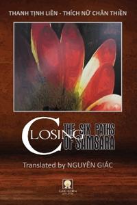 Closing the Six Paths of Samsara
