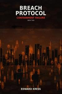Kress, E: Containment Failure