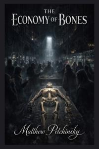 The Economy of Bones