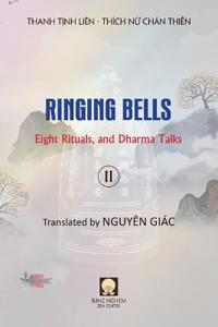 Ringing Bells (Vol. II) - Eight Rituals, and Dharma Talks