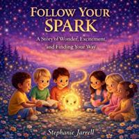 Follow Your Spark