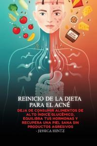 Reinicio de la dieta para el acné