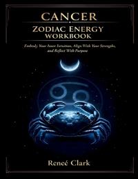 Cancer Zodiac Energy Workbook