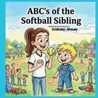 ABC's of the Softball Sibling