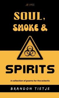 Bokomslag för "Soul, Smoke and Spirits"