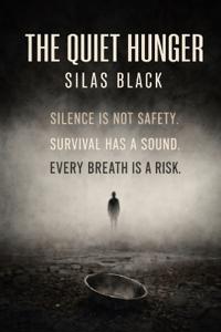 The Quiet Hunger