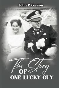 The Story of One Lucky Guy