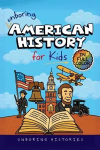 Unboring American History for Kids