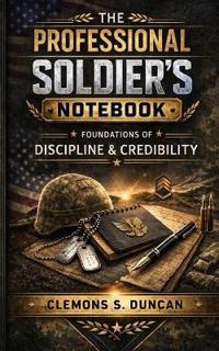 The Professional Soldier's Notebook