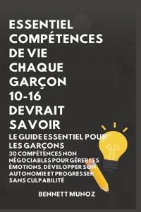 Essentiel Compétences De Vie Chaque Garçon 10-16 Devrait Savoir