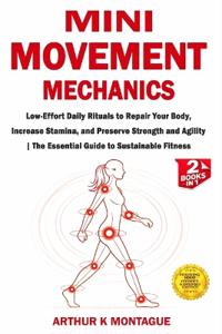 Mini-Movement Mechanics