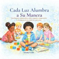 Cada Luz Alumbra a Su Manera