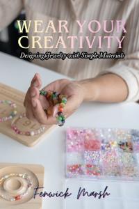 Wear Your Creativity