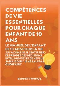 Compétences de vie essentielles pour Chaque enfant de 10 ans