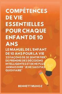 Bokomslag för "Compétences de vie essentielles pour Chaque enfant de 10 ans"