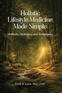 Bokomslag for "Holistic Lifestyle Medicine Made Simple"