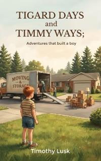 Bokomslag for "Tigard Days and Timmy Ways"