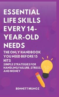 Bokomslag for "Essential Life Skills Every 14-Year Old Needs"