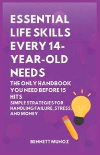 Essential Life Skills Every 14-Year Old Needs