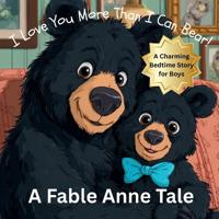Brown Bear, I Love You More Than I Can Bear (Boys)