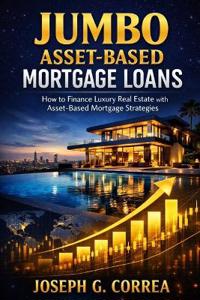 Jumbo Asset-Based Mortgage Loans